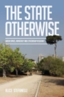 The State Otherwise : Green space, advocacy and citizenship in Beirut - Book