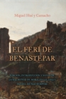 El feri de Benastepar, o los moros de Sierra Bermeja : Edicion, Introduccion y notas de Javier Munoz de Morales Galiana y Daniel Munoz Sempere - eBook