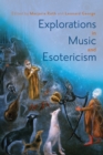 Explorations in Music and Esotericism - eBook