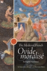 The Medieval French <i>Ovide moralise</i> : An English Translation [3 volume set] - eBook