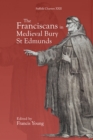 The Franciscans in Medieval Bury St Edmunds - eBook