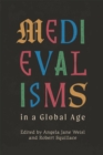 Medievalisms in a Global Age - eBook