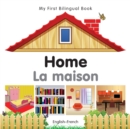 My First Bilingual Book-Home (English-French) - eBook