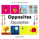 My First Bilingual Book-Opposites (English-Spanish) - eBook