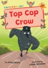 Top Cop Crow : (Orange Early Reader) - Book