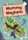 Mummy Mayhem : (White Early Reader) - Book