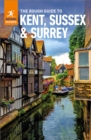 The Rough Guide to Kent, Sussex & Surrey: Travel Guide eBook - eBook