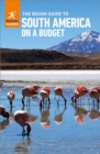 The Rough Guide to South America on a Budget: Travel Guide eBook - eBook