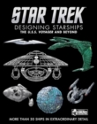 Star Trek Designing Starships Volume 2: Voyager and Beyond - Book