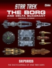 Star Trek Shipyards: The Borg and the Delta Quadrant Vol. 1 - Akritirian to Kren im - Book