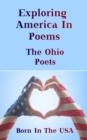 Born in the USA - Exploring American Poems. The Ohio Poets - eBook