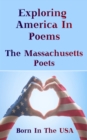 Born in the USA - Exploring American Poems. The Massachusetts Poets - eBook