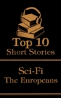 The Top 10 Short Stories - Sci-Fi - The Europeans - eBook