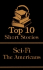 The Top 10 Short Stories -  Sci-Fi - The Americans - eBook
