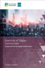 Essentials of Digital Construction : Lessons learned from digital transformation - eBook