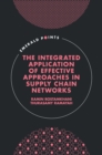 The Integrated Application of Effective Approaches in Supply Chain Networks - Book