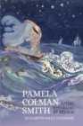 Pamela Colman Smith : Artist, Feminist, and Mystic - Book