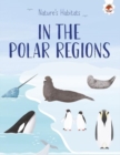 Nature's Habitats: In the Polar Regions - Book