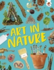 Art in Nature : Unplug and get ready for some amazing outdoor adventures - Book