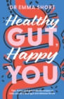 Healthy Gut, Happy You - Book