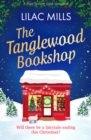 The Tanglewood Bookshop : A fun, festive cosy romance - eBook