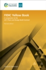 FIDIC Yellow Book, Revised edition : A companion to the 2017 Plant and Design-Build Contract - eBook