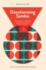 Decolonising Sambo : Transculturation, Fungibility and Black and People of Colour Futurity - Book