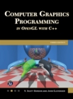 Computer Graphics Programming in OpenGL With C++ (Edition 3) : Mastering 3D Graphics and Animation Techniques - eBook