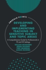 Developing and Implementing Teaching in Sensitive Subject and Topic Areas : A Comprehensive Guide for Professionals in FE and HE Settings - eBook