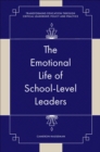 The Emotional Life of School-Level Leaders - Book
