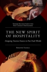 The New Spirit of Hospitality : Designing Tourism Futures in Post-Truth Worlds - Book