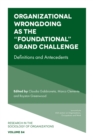 Organizational Wrongdoing as the "Foundational" Grand Challenge : Definitions and Antecedents - eBook
