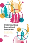 Understanding Intercultural Interaction : An Analysis of Key Concepts - Book
