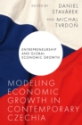 Modeling Economic Growth in Contemporary Czechia - eBook