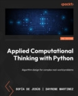 Applied Computational Thinking with Python : Algorithm design for complex real-world problems - eBook