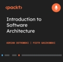 Introduction to Software Architecture : Get familiar with the basics of software architecture and design concepts - eAudiobook