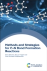 Methods and Strategies for C–N Bond Formation Reactions - eBook