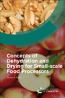 Concepts of Dehydration and Drying for Small-scale Food Processors - eBook