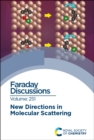 New Directions in Molecular Scattering : Faraday Discussion 251 - Book