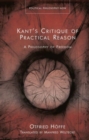 Kant’s Critique of Practical Reason : A Philosophy of Freedom - Book