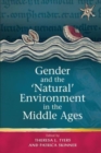 Gender and the 'Natural' Environment in the Middle Ages - Book