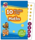 10 Minutes a Day Maths for Ages 5-7 (with reward stickers) - Book