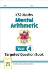KS2 Maths Year 4 Mental Arithmetic Targeted Question Book (includes Online Answers & Audio Tests) - Book