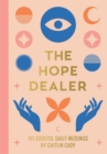 The Hope Dealer : 101 Soulful Daily Musings - Book