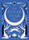 The Lunar Year : Moon Magic Through the Seasons - eBook