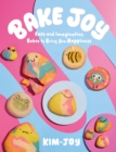 Bake Joy : Easy and Imaginative Bakes To Bring You Happiness - eBook