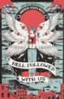 Hell Followed With Us - eBook