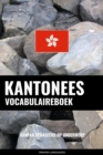 Kantonees vocabulaireboek : Aanpak Gebaseerd Op Onderwerp - eBook