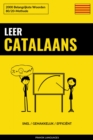 Leer Catalaans - Snel / Gemakkelijk / Efficient : 2000 Belangrijkste Woorden - eBook