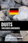 Duits vocabulaireboek : Aanpak Gebaseerd Op Onderwerp - eBook